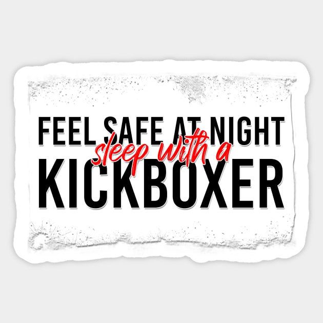 Sleep With A Kickboxer Sticker by Jarrodjvandenberg